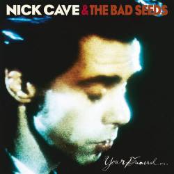 Nick Cave And The Bad Seeds : Your Funeral ... My Trial